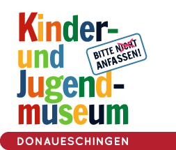Kinder- und Jugendmuseum Donaueschingen